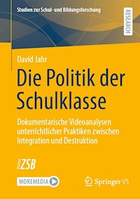 Die Politik der Schulklasse - David Jahr - E-Book