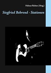 Siegfried Behrend - Stationen - Manuel Negwer - E-Book