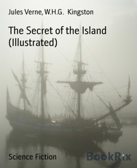 The Secret of the Island (Illustrated) - W. H. G. Kingston - E-Book