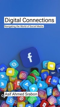 Digital Connections - Asif Ahmed Srabon - E-Book