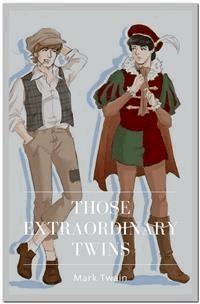 Those Extraordinary Twins - Mark Twain - E-Book