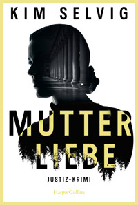 Mutterliebe - Kim Selvig - E-Book
