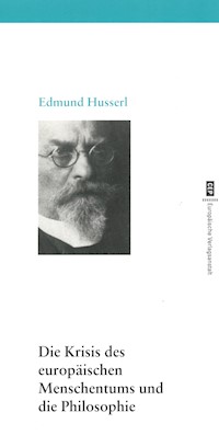 Die Krisis des  europäischen Menschentums  und die Philosophie - Husserl Edmund - E-Book