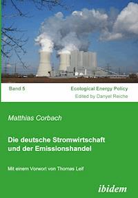 Die deutsche Stromwirtschaft und der Emissionshandel - Matthias Corbach - E-Book
