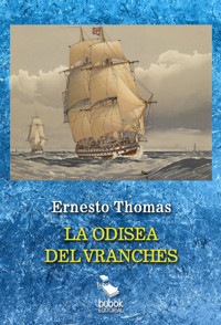 La odisea del Vranches - Ernesto Thomas - E-Book