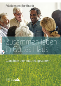 Zusammen leben in Gottes Haus - Friedemann Burkhardt - E-Book