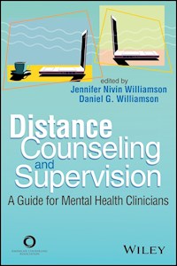 Distance Counseling and Supervision - Daniel G. Williamson - E-Book