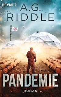 Pandemie - Die Extinction-Serie 1 - A. G. Riddle - E-Book