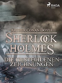 Die gestohlenen Zeichnungen - Sir Arthur Conan Doyle - E-Book