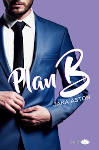 Plan B - Jana Aston - E-Book