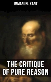 The Critique of Pure Reason - Immanuel Kant - E-Book