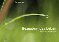 Bezauberndes Leben - Jochen Linz - E-Book