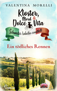 Kloster, Mord und Dolce Vita - Ein tödliches Rennen - Valentina Morelli - E-Book