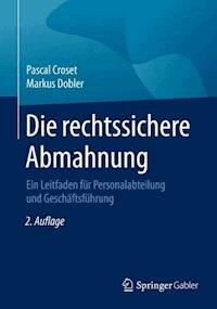 Die rechtssichere Abmahnung - Pascal Croset - E-Book