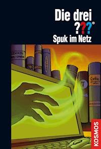 Die drei ???, Spuk im Netz (drei Fragezeichen) - Astrid Vollenbruch - E-Book