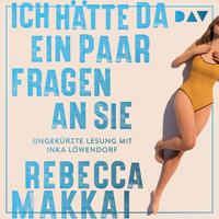 Ich hätte da ein paar Fragen an Sie - Rebecca Makkai - Hörbuch