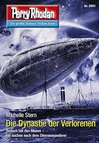 Perry Rhodan 2951: Die Dynastie der Verlorenen - Michelle Stern - E-Book + Hörbuch