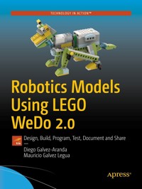 Robotics Models Using LEGO WeDo 2.0 - Diego Galvez-Aranda - E-Book