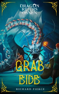 Grab der Eide - Richard Fierce - E-Book