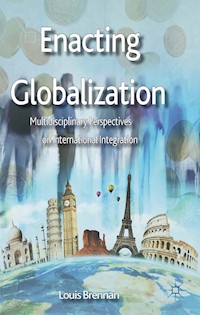 Enacting Globalization - L. Brennan - E-Book