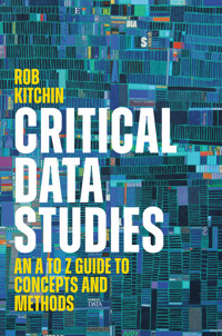 Critical Data Studies - Rob Kitchin - E-Book