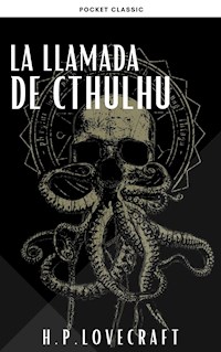 La Llamada de Cthulhu - Howard Phillips Lovecraft - E-Book