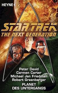 Star Trek - The Next Generation: Planet des Untergangs - Carmen Carter - E-Book