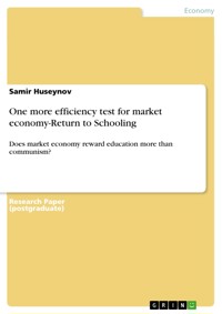 One more efficiency test for market economy-Return to Schooling - Samir Huseynov - E-Book
