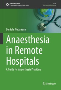 Anaesthesia in Remote Hospitals - Daniela Kietzmann - E-Book