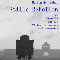 Stille Rebellen - Marion Schreiber - E-Book + Hörbuch