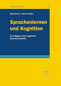 Sprachenlernen und Kognition - Jörg-Matthias Roche - E-Book