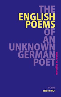 The English Poems of an Unknown German Poet - Marcellus M. Menke - E-Book