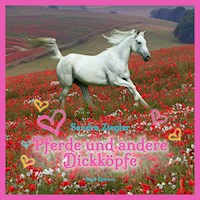 Pferde und andere Dickköpfe - Sandra Ziegler - Hörbuch
