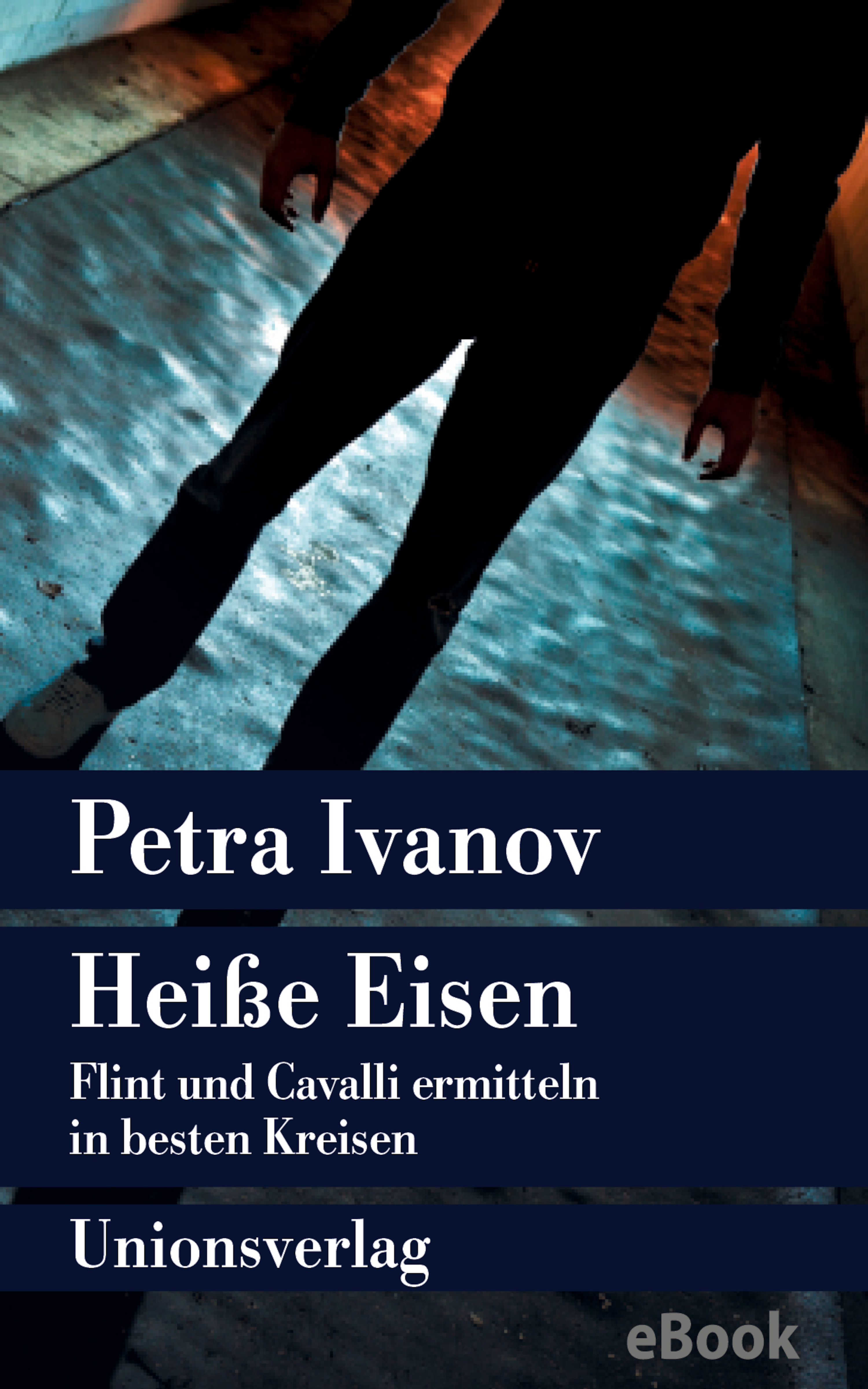 Heiße Eisen - Petra Ivanov - E-Book