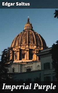 Imperial Purple - Edgar Saltus - E-Book