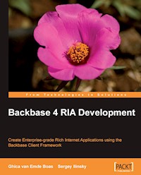 Backbase 4 RIA Development - Ghica Van Emde - E-Book
