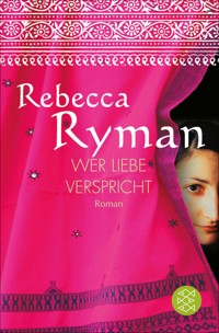 Wer Liebe verspricht - Rebecca Ryman - E-Book