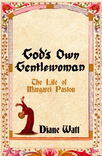 God's Own Gentlewoman - Diane Watt - E-Book