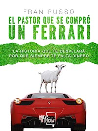 El pastor que se compró un Ferrari - Fran Russo - E-Book
