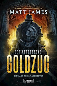 DER VERGESSENE GOLDZUG - Matt James - E-Book + Hörbuch