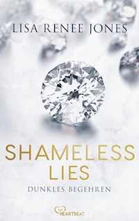 Shameless Lies - Dunkles Begehren - Lisa Renee Jones - E-Book