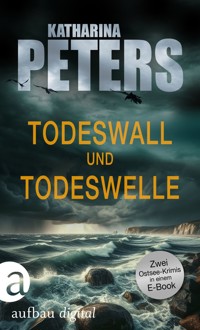 Todeswall & Todeswelle - Katharina Peters - E-Book
