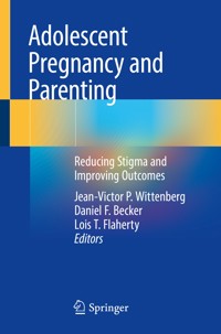 Adolescent Pregnancy and Parenting -  - E-Book