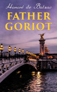 Father Goriot - Honore de Balzac - E-Book