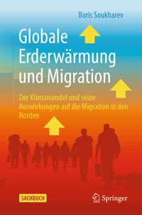 Globale Erderwärmung und Migration - Boris Soukharev - E-Book