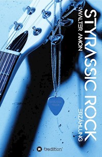 Styrassic Rock - Walter Amon - E-Book