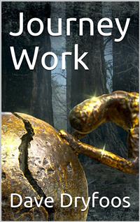 Journey Work - Dave Dryfoos - E-Book