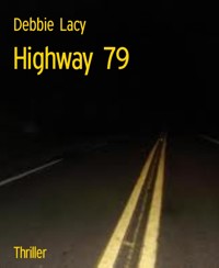 Highway 79 - Debbie Lacy - E-Book