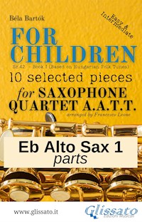 Eb Alto Saxophone 1 part of "For Children" by Bartók for Sax Quartet - Bela Bartok - E-Book