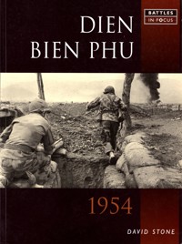 Dien Bien Phu 1954 - David Stone - E-Book